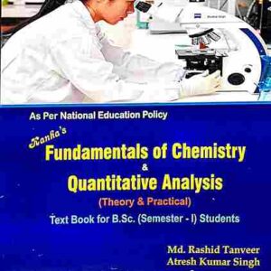Fundamentals Of Chemistry And Quantitative Analysis 1st Sem. Kanha
