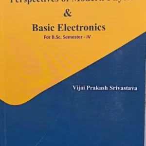 Modern Physics and Basic Electronics.