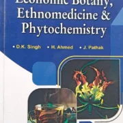 Economic Botany, Ethnomedicine And Phytochemistry Pragati