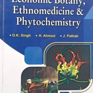 Economic Botany, Ethnomedicine And Phytochemistry Pragati