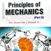 Principles of Mechanics [B.Sc. II Year - Semester IV]